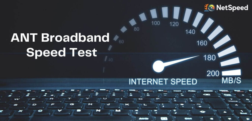 ANT Broadband Speed Test