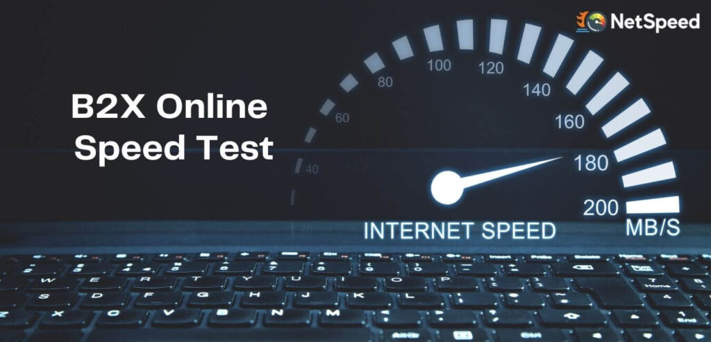B2X Online Speed Test