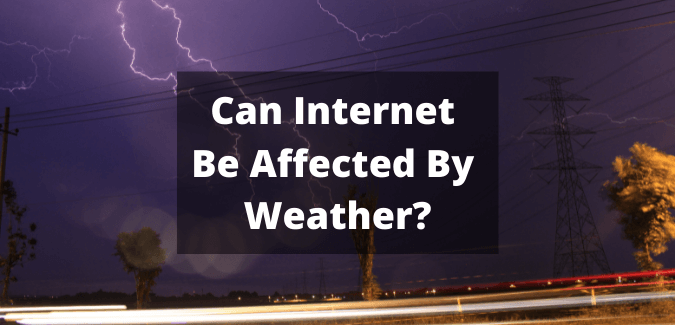 Bad Weather Internet Affect