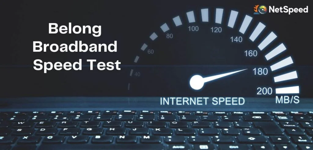 Belong Broadband Speed Test