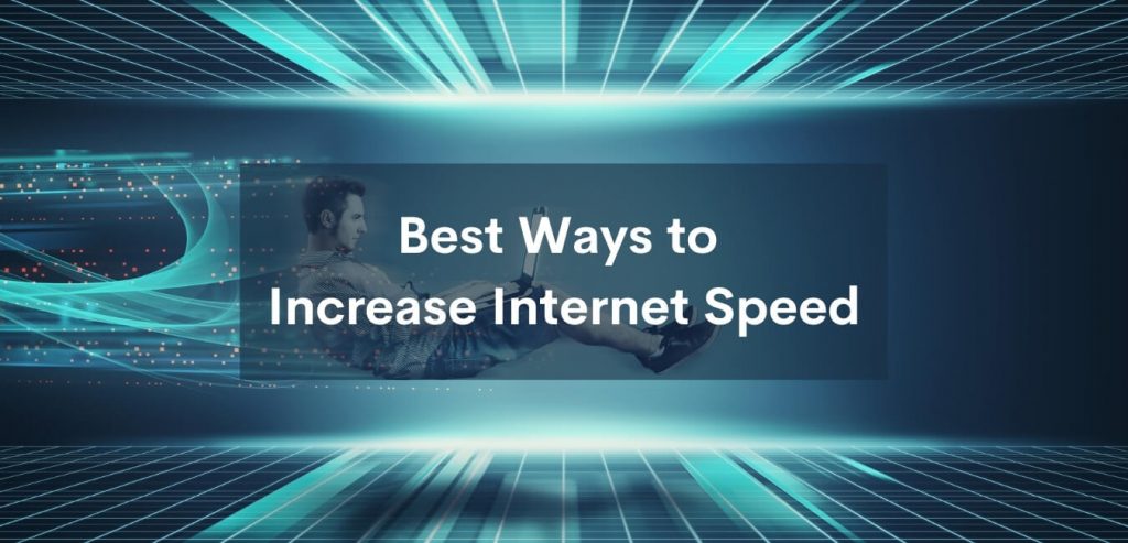 Increase Internet Speed