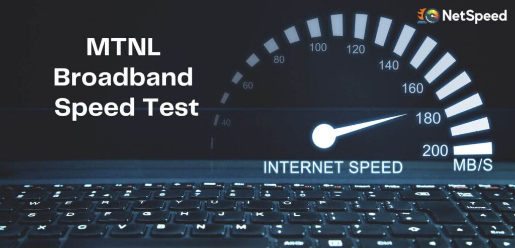MTNL Broadband Speed Test