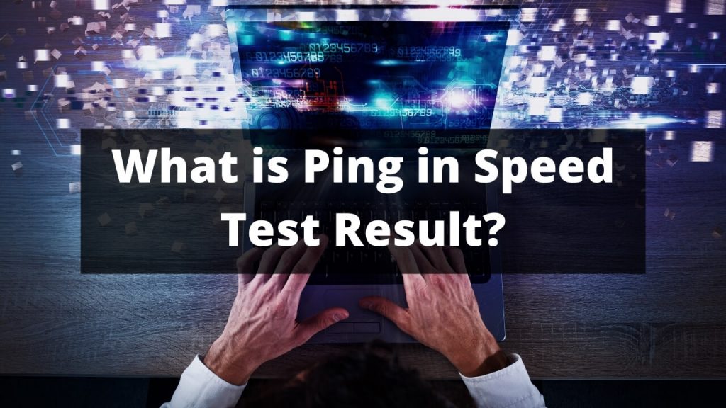 Ping Means in Speed Test